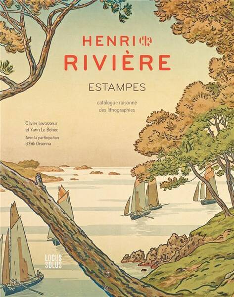 Henri Riviere Estampes : Catalogue Raisonne des Lithographies