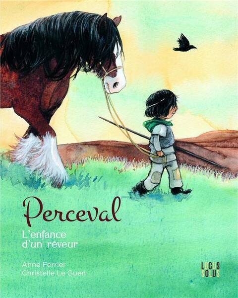 Perceval, l'Enfance D'Un Reveur