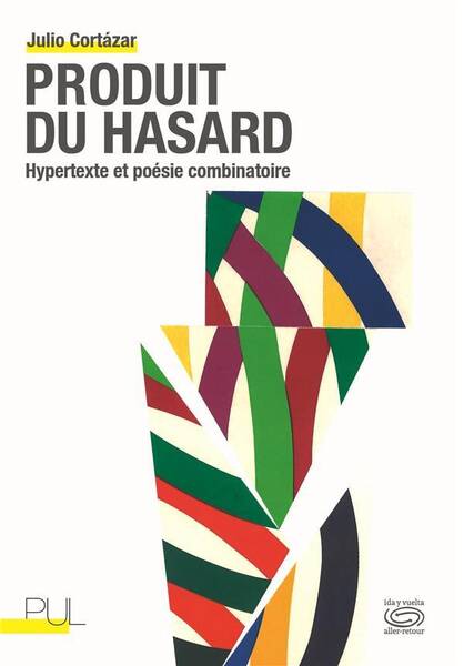 Produit du Hasard ; Hypertexte et Poesie Combinatoire