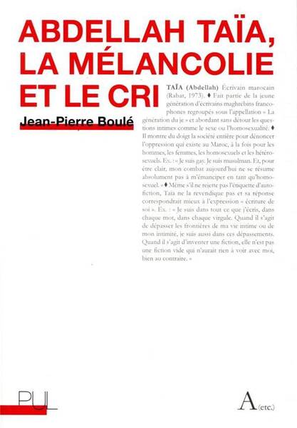 Abdellah Taia ; la Melancolie et le Cri