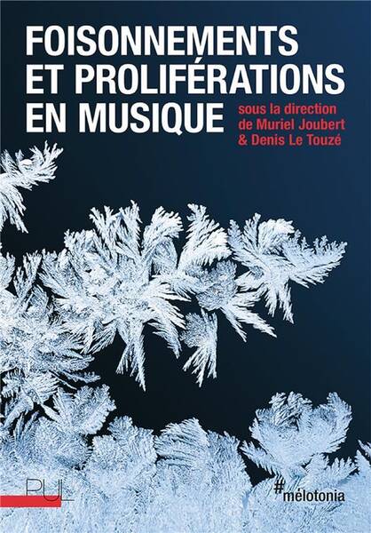 Foisonnements et Proliferations en Musique