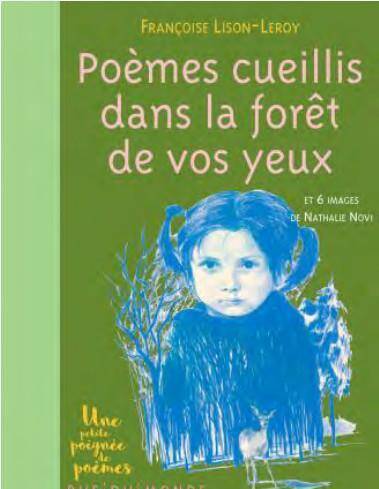 Poemes Cueillis Dans la Foret de Vos Yeux