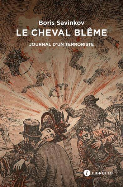 Le Cheval Bleme : Souvenirs D'Un Terroriste