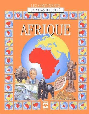 Afrique un Atlas Illustre