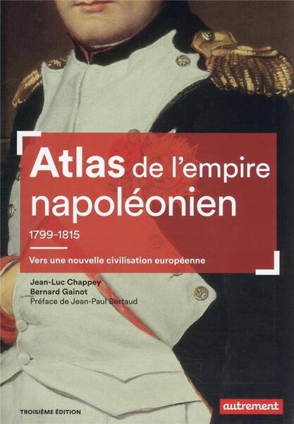 Atlas de l'Empire napoléonien, 1799-1815