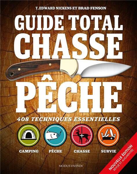 Guide total chasse pêche : 408 techniques essentielles