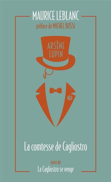 Arsène Lupin. La comtesse de Cagliostro. La Cagliostro se venge