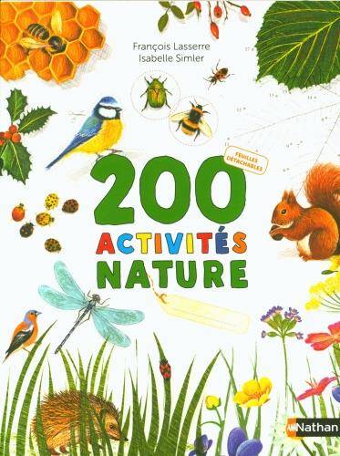 200 activités nature. Mon cahier d'observation et d'activités