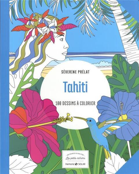 Tahiti : 100 dessins à colorier