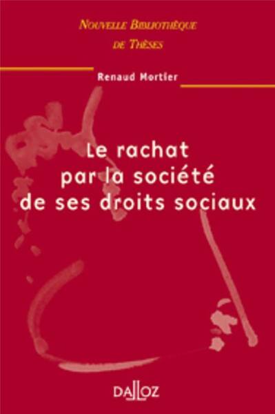 LE RACHAT PAR LA SOCIETE DE SES DROITS SOCIAUX