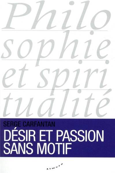 Désir et passion sans motif