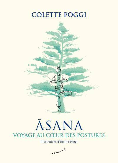 Asana, voyage au coeur des postures