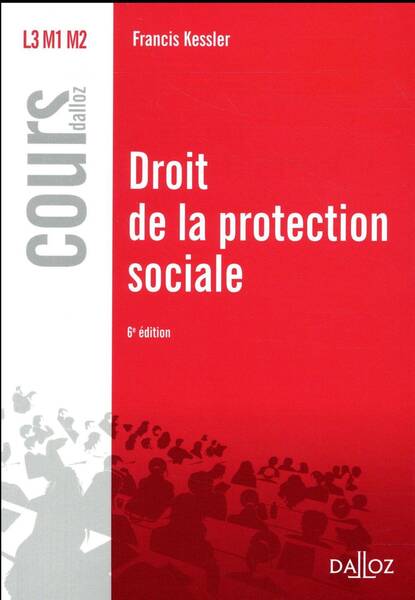 DROIT DE LA PROTECTION SOCIALE (6E EDITION)