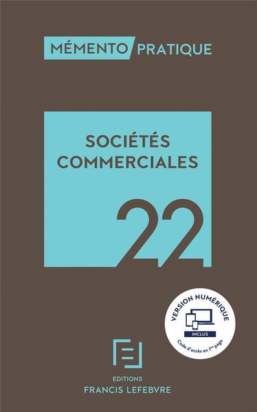 Memento Pratique ; Societes Commerciales (Edition 2022)