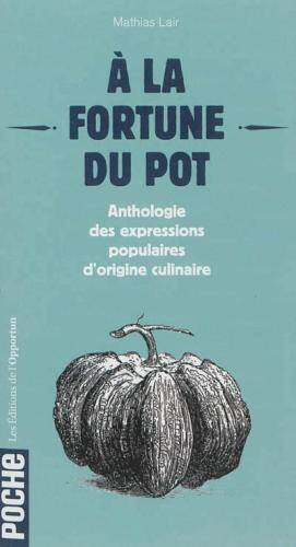 A la fortune du pot