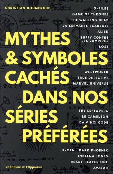 Mythes & symboles cachés dans nos séries préférées