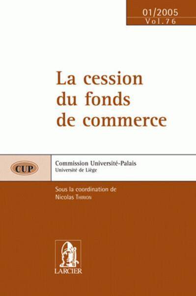 LA CESSION DU FONDS DE COMMERCE - CUP76 - 14 JANVIER 05