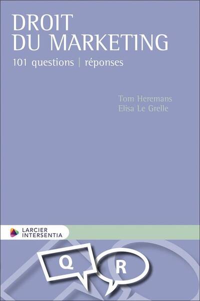 DROIT DU MARKETING : 101 QUESTIONS - REPONSES