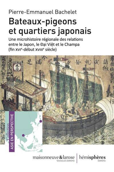 Bateaux Pigeons et Quartiers Japonais: Une Microhistoire Regionale