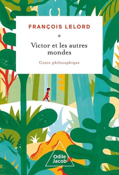 Victor et les autres mondes : conte philosophique