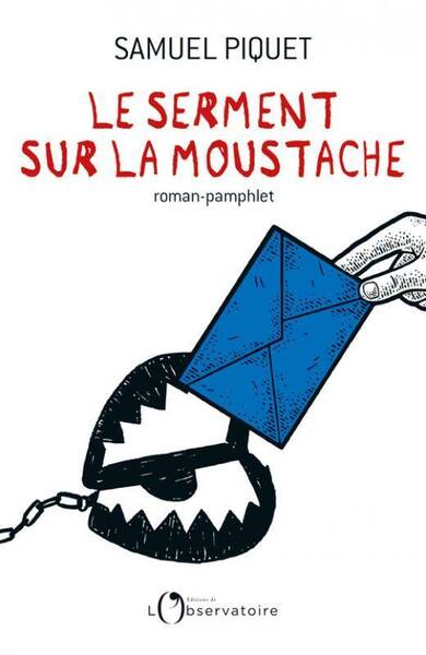 Le serment sur la moustache : roman-pamphlet