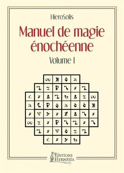 Manuel de magie enocheenne volume i