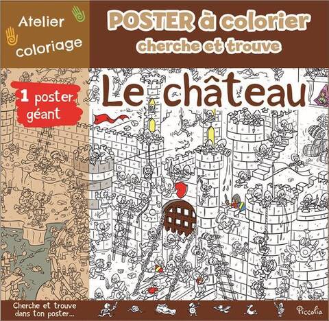 Le château : poster à colorier, cherche et trouve