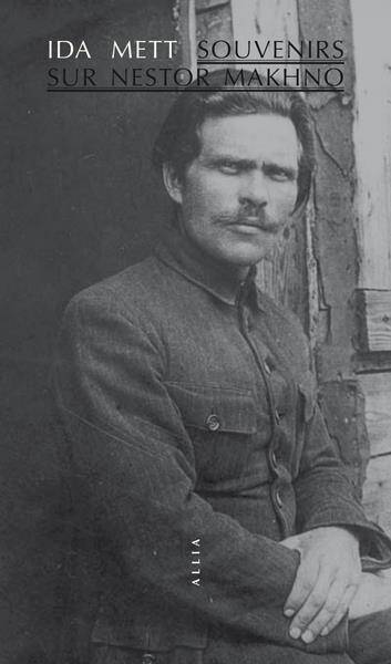 Souvenirs sur Nestor Makhno