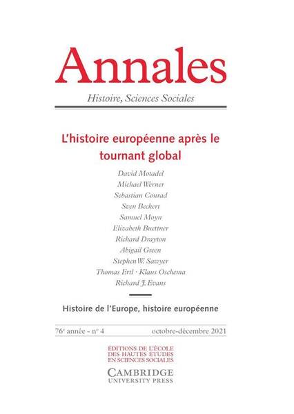 REVUE ANNALES; L HISTOIRE EUROPEENNE APRES LE TOURNANT GLOBAL