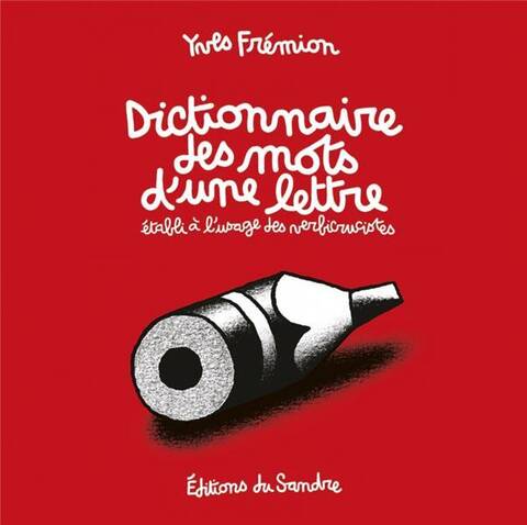 Dictionnaire des Mots D'Une Lettre