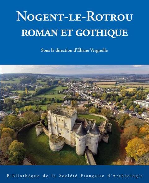 Nogent-le-Rotrou : roman et gothique