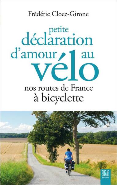 Petite déclaration d'amour au vélo