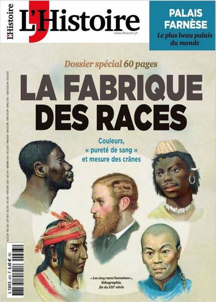 L'Histoire N.493 ; la Fabrique des Races