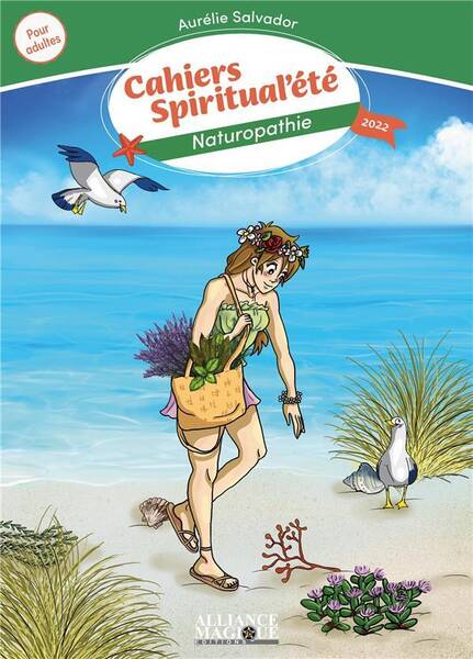 Cahiers spiritual ete: naturopathie