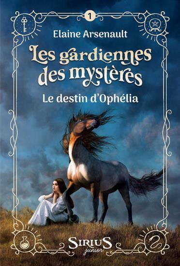 Gardiennes des Mysteres Destin Ophelia