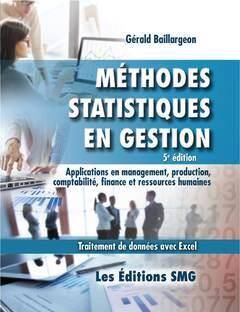 Methodes Statistiques en Gestion: Applications en Management,