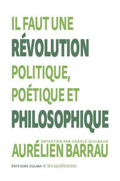 Il faut une révolution politique, poétique et philosophique