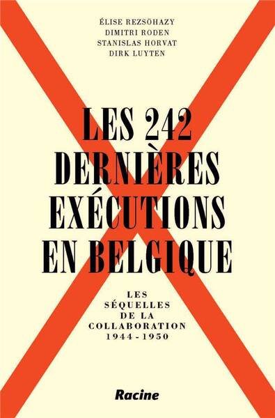 Les 242 dernières exécutions en Belgique