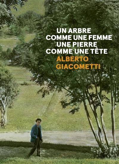 Le Paysage D'Alberto Giacometti - Un Arbre Comme une Femme,