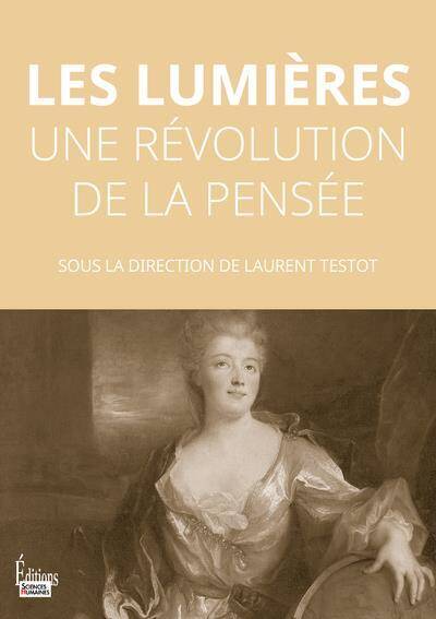 Les Lumieres - Une Revolution de la Pensee