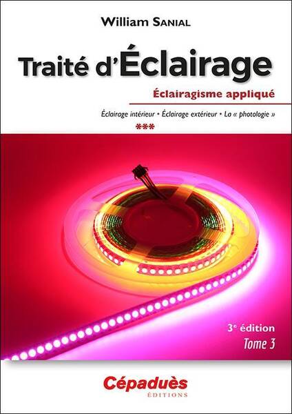 Traite D'Eclairage T.3 : Eclairagisme Applique (3e Edition)