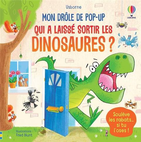 Qui a laissé sortir les dinosaures ?