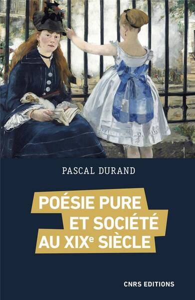 Poesie Pure et Societe au Xixe Siecle