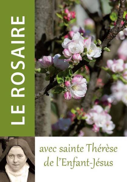 Rosaire -Le- Avec Sainte Therese de l en