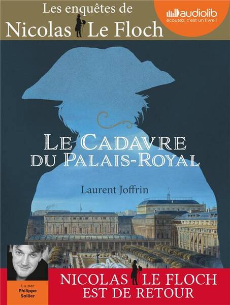 Le cadavre du Palais-Royal. Les enquêtes de Nicolas Le Floch, commiss