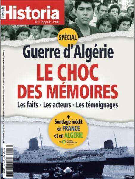Historia N.903 ; Guerre D'Algerie : Le Choc des Memoires