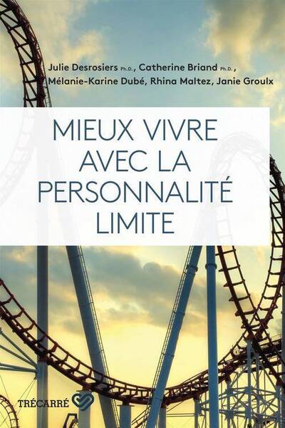 Mieux vivre avec la personnalité limite