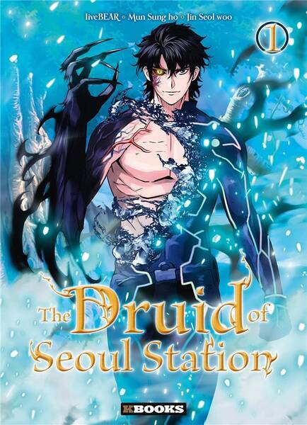 The druid of Seoul station. Tome 1