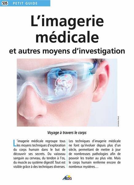 L'Imagerie Medicale et Autres Moyens D'Investigation