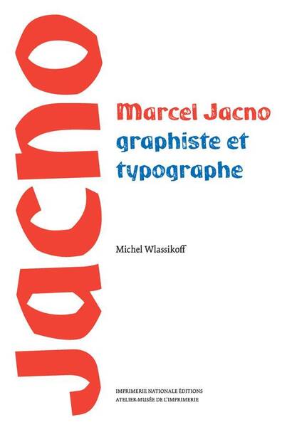 Jacno : Marcel Jacno, graphiste et typographe